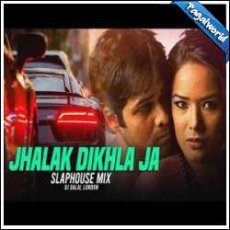 Jhalak Dikhla Ja Remix Mp3 Jhalak Dikhla Ja Remix Mp3