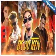 Ek Do Teen Mashup - Mr.Swappy Mp3 Ek Do Teen Mashup - Mr.Swappy Mp3